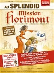 Mission Florimont Le Splendid Affiche