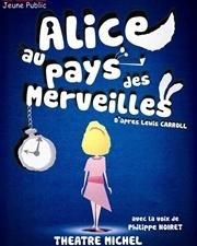 Alice au pays des merveilles Théâtre Michel Affiche