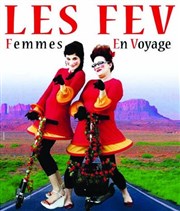 Les F.E.V. (Femmes en voyage) Théâtre Essaion Affiche
