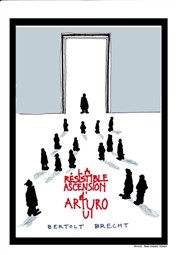 La résistible ascension d'Arturo Ui Théâtre du Nord Ouest Affiche