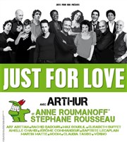 Just For Love, avec Arthur, Anne Roumanoff, Stéphane Rousseau... Zénith de Paris Affiche