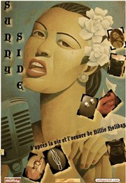 Sunny Side - d'après la vie et l'oeuvre de Billie Holiday - Thtre du Sphinx Affiche