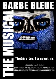 Barbe bleue the musical Les Strapontins Affiche