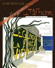 Légendes de la forêt viennoise - Reprise exceptionnelle au Théâtre du Soleil Thtre du Soleil - Petite salle - La Cartoucherie Affiche