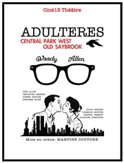 Adultères - Woody Allen - Central park West - Old Saybrook Thtre Lepic Affiche