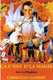 �a c'est d'la magie !