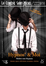 Hypnos' & moi La Comdie Saint Michel - grande salle Affiche