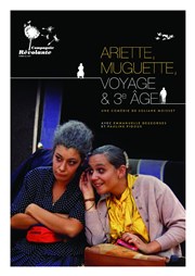Ariette, Muguette, voyage et troisième âge Thtre Le Fil  Plomb Affiche
