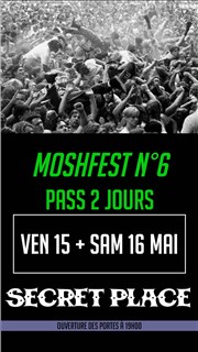 Moshfest n°6 - Pass 2 jours Secret Place Affiche