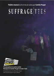 Suffragettes Thtre Darius Milhaud Affiche