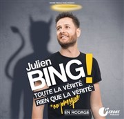 Julien Bing dans Toute la vérité, rien que la vérité ou presque La Compagnie du Café-Théâtre - Petite salle Affiche