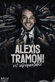 Alexis Tramoni est Infréquentable La Comdie d'Aix Affiche