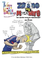 Zidane vs Molière Thtre Les Blancs Manteaux Affiche