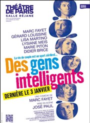 Des gens intelligents Thtre de Paris  Salle Rjane Affiche