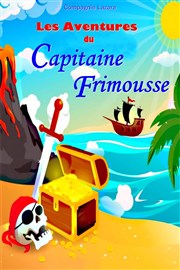 Les aventures du Capitaine Frimousse Comdie de Tours Affiche