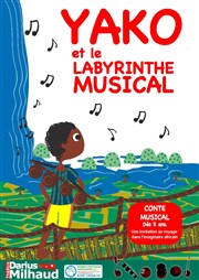 Yako et le labyrinthe musical Thtre Darius Milhaud Affiche