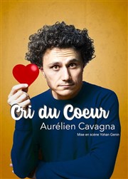 Aurélien Cavagna dans Cri du Coeur Espace Gerson Affiche