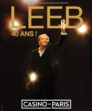 Michel Leeb dans 40 ans ! Casino de Paris Affiche