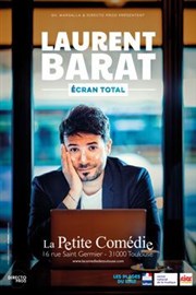 Laurent Barat dans Ecran Total La Comédie de Toulouse Affiche