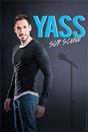 Yass sur scène La Comdie Montorgueil - Salle 1 Affiche