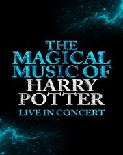 The magical music of Harry Potter live in concert | Besançon Micropolis Affiche