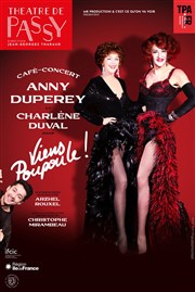 Viens Poupoule ! | avec Anny Duperey et Charlène Duval Théâtre de Passy Affiche