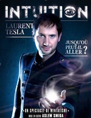 Laurent Tesla dans Intuition L'Entrepot Affiche
