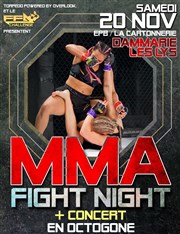 MMA Fight Night + concert Espace Pierre Bachelet Affiche