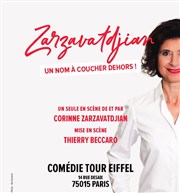 Corinne Zarzavatdjian dans Un nom à coucher dehors ! Comdie Tour Eiffel Affiche