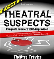 Théatral Suspects Théâtre Trévise Affiche