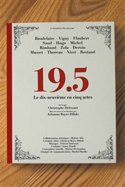 19.5 : Le dix-neuvième en cinq actes Thtre Essaion Affiche