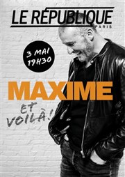 Maxime Van Laer dans Et voilà ! Le Rpublique - Petite Salle Affiche