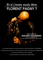 Waléry Doumenc dans Et si j'avais voulu être Florent Pagny ? MJC Montplaisir Affiche