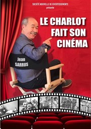 Jean Sarrus dans Le charlot fait son cinéma Cinéma Le Colisée Confluences Affiche