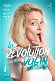 Elodie KV dans La révolution positive du vagin Confidentiel Thtre Affiche