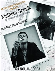 Mathieu Schalk dans One man show musical Nouai-Borfa Affiche