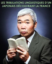 Les tribulations linguistiques d'un Japonais découvrant la France Théâtre de Nesle - petite salle Affiche