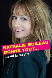 Nathalie Boileau donne tout... sauf la recette Le Paris de l'Humour Affiche