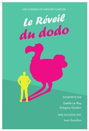 Le Réveil du dodo Thtre Sous Le Caillou Affiche