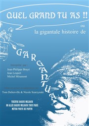 Quel Grand Tu As ou la Gigantale Histoire de Gargantua Thtre Darius Milhaud Affiche