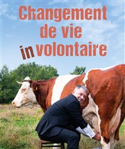 Jean Michel Rallet dans Changement de vie in-volontaire Thtre de la Tour C.A.L Gorbella Affiche