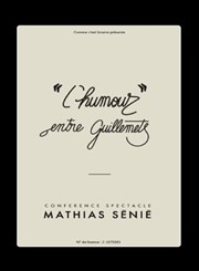 Mathias Sénié dans L'humour entre guillemets Péniche Théâtre Story-Boat Affiche