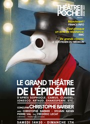 Le Grand Théâtre de l'Epidémie Le Thtre de Poche Montparnasse - Le Petit Poche Affiche