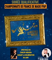 Les maîtres de la magie | Soirée qualificative pour les championnats de France de Magie FFAP espace Jean Vilar Affiche