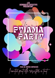 Pyjama party Improvi'bar Affiche