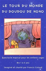 Le tour du monde du doudou de Nono Comédie de Grenoble Affiche