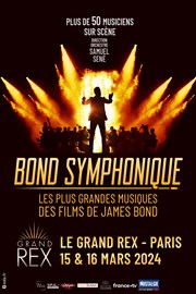 Bond Symphonique 2024 Le Grand Rex Affiche