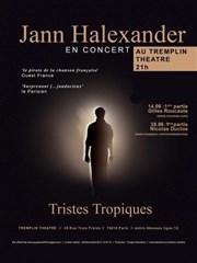 Jann Halexander dans Tristes Tropiques Le Tremplin Thtre - salle Molire Affiche
