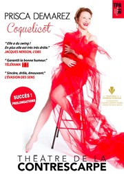 Prisca Demarez dans Coquelicot Thtre de la Contrescarpe Affiche