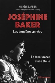 Joséphine Baker, les dernières années, la renaissance d'une étoile Théâtre du Nord Ouest Affiche